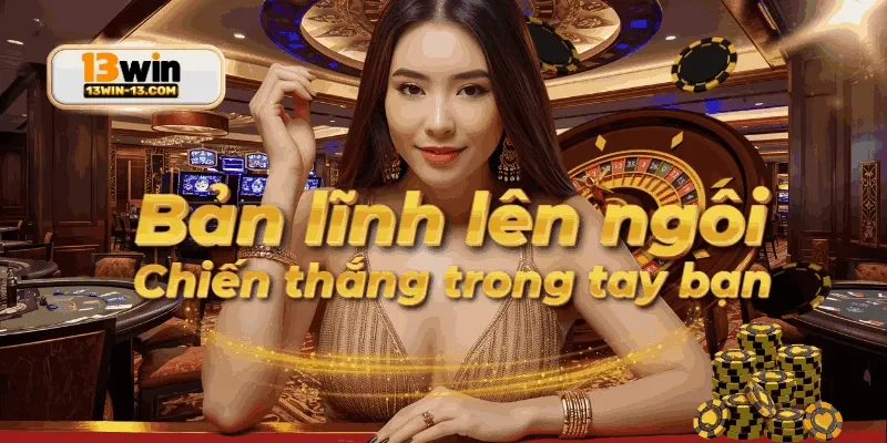 Trải nghiệm tích hợp game phong phú trên nền tảng 13win